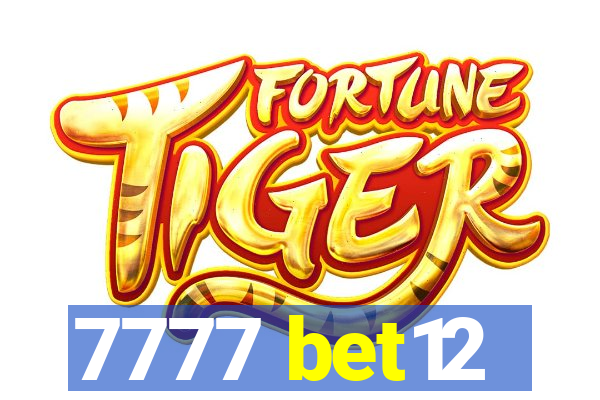 7777 bet12